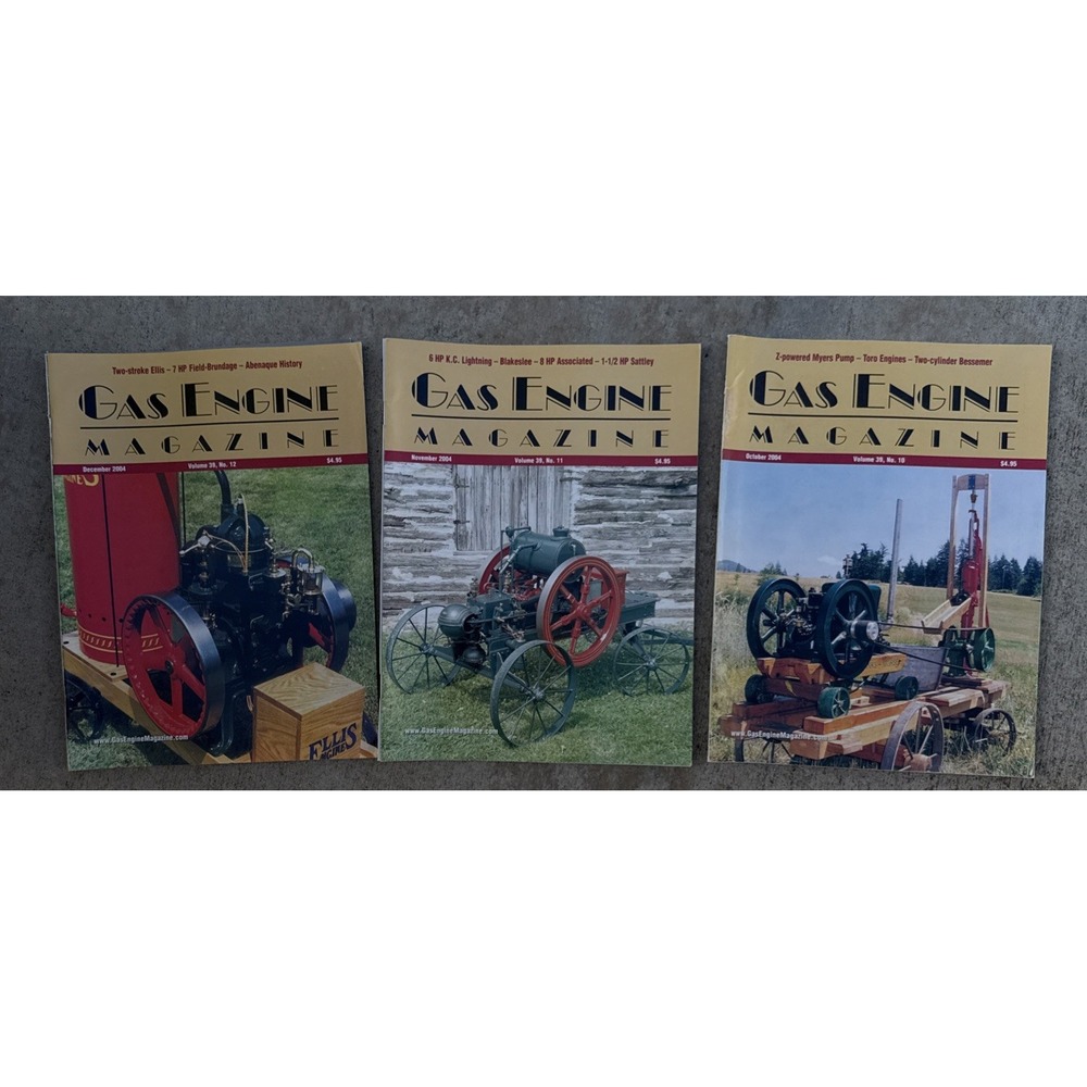 Lot of 3 Gas Engine Magazines – Oct, Nov, & Dec 2004 Vol 39 No. 10, 11 & 12